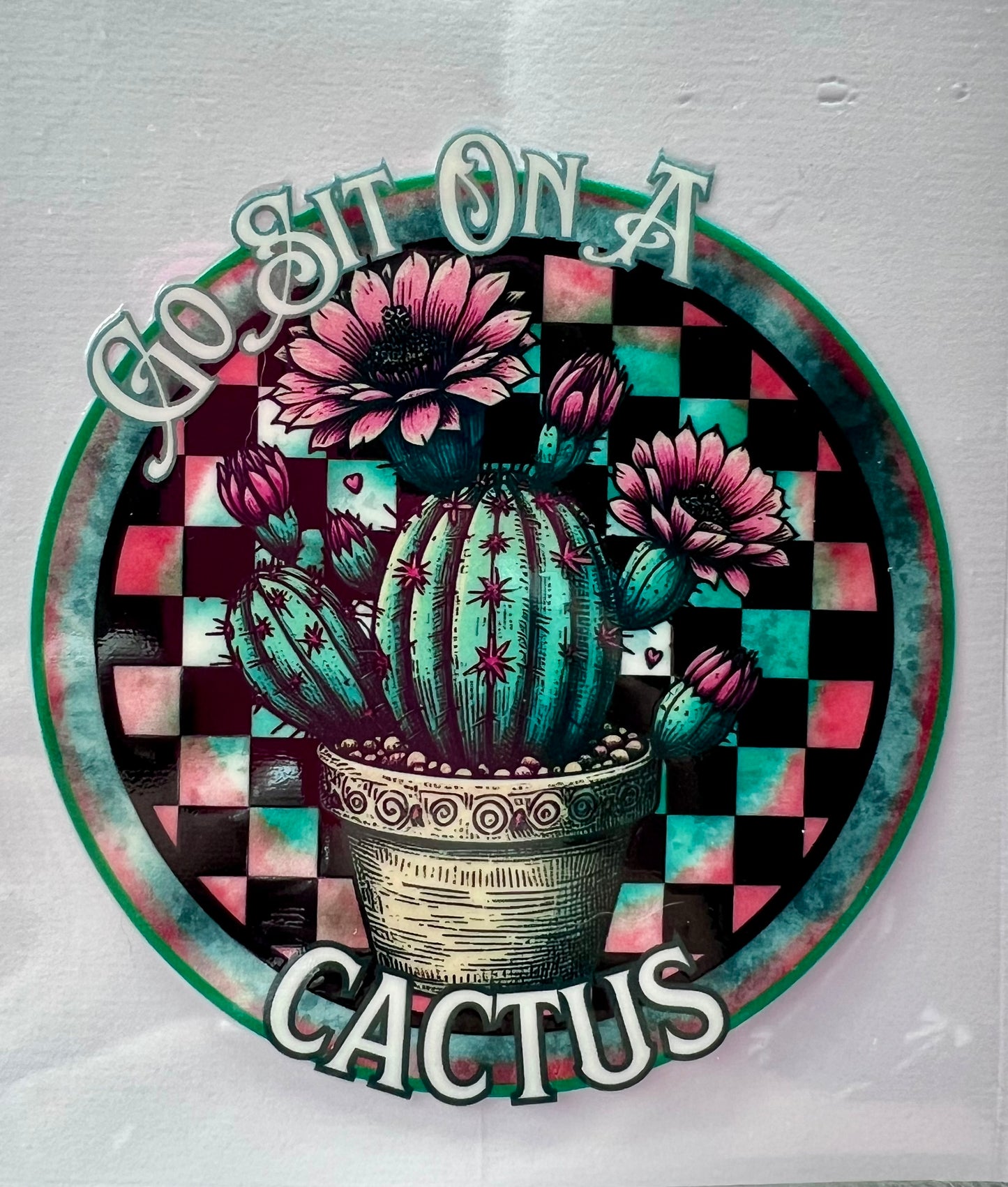 Go sit on a cactus
