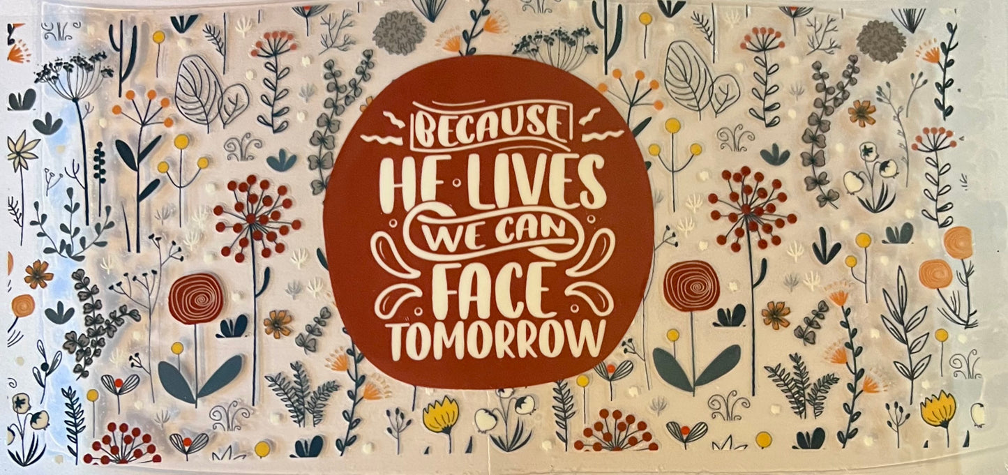 Because HE lives….