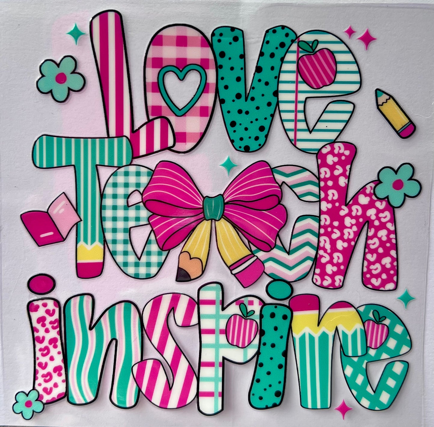 Love, teach, inspire