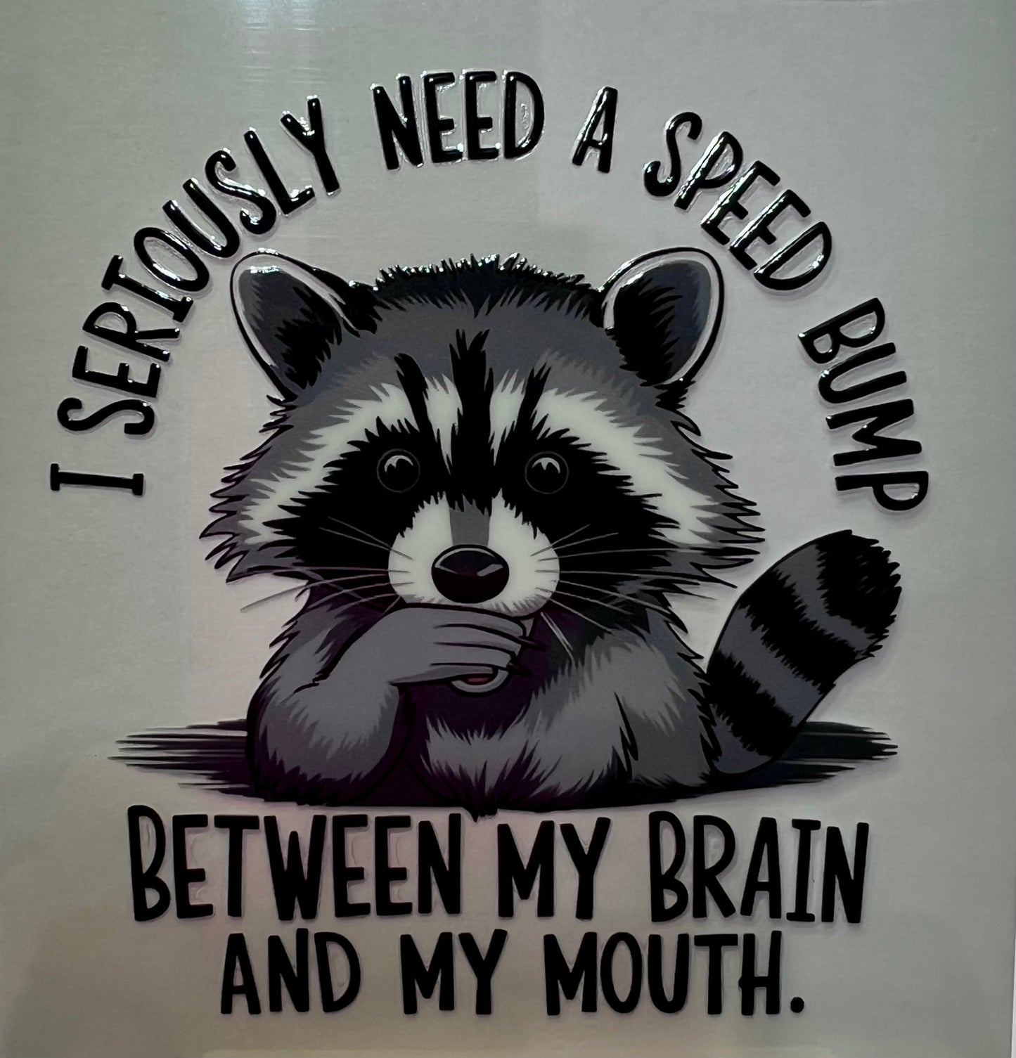 Speed Bump…..my mouth