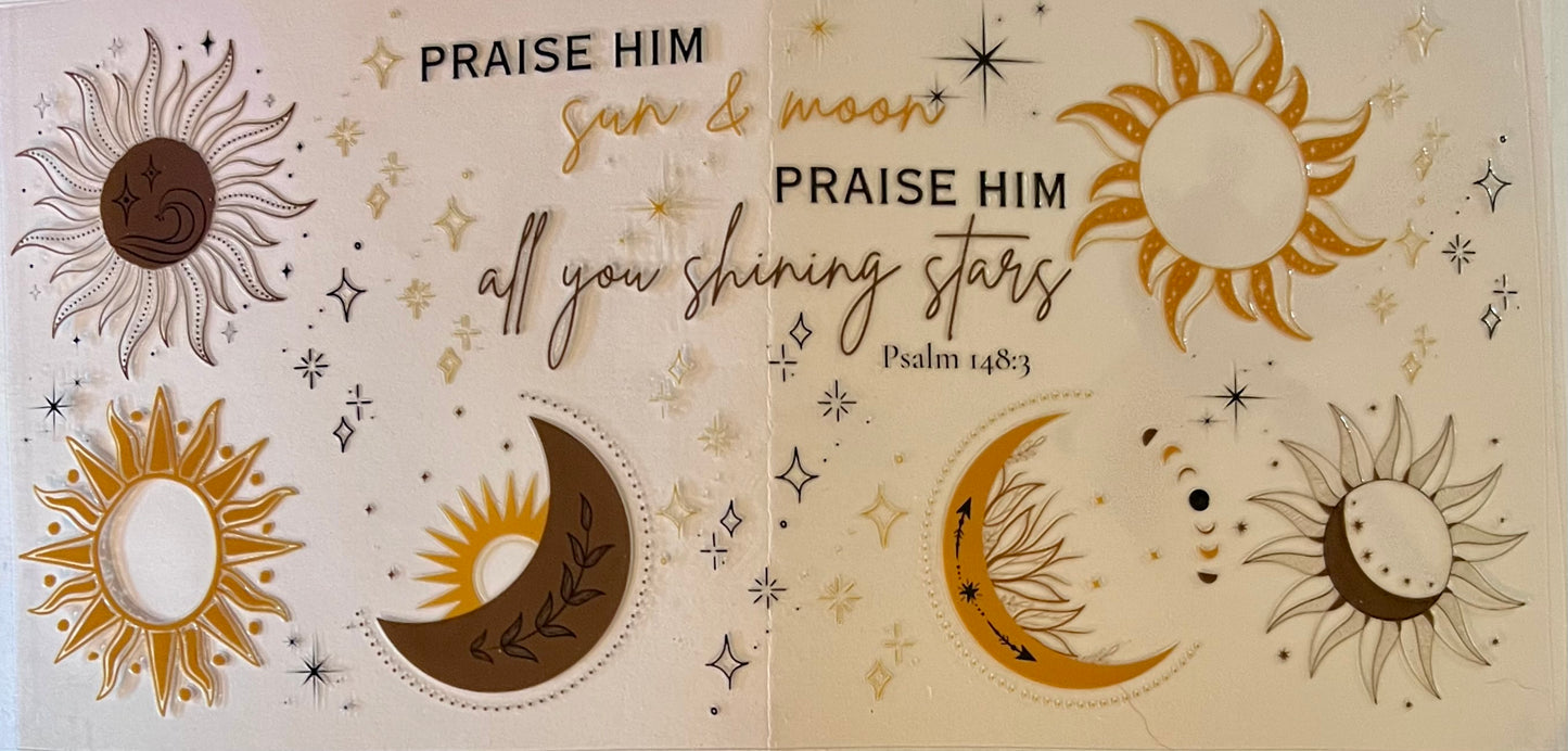 Praise Him Sun & Moon