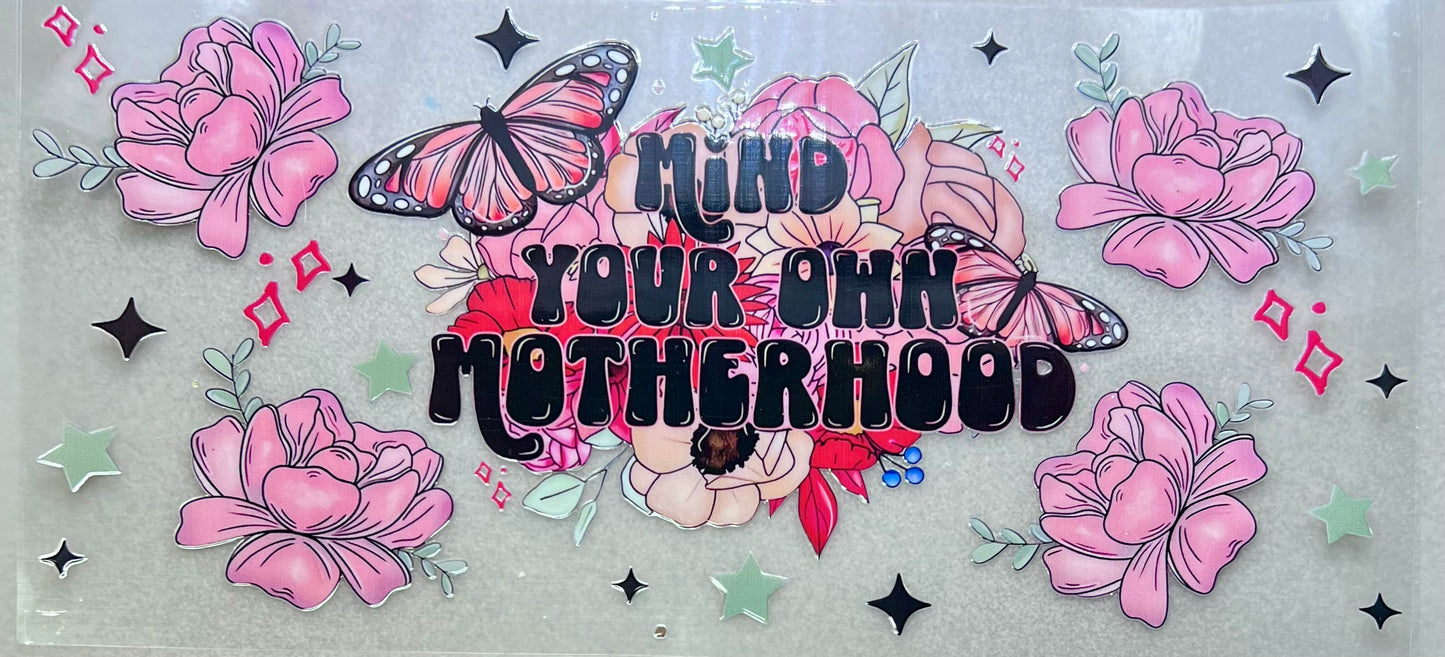 Mind your…Motherhood✔️