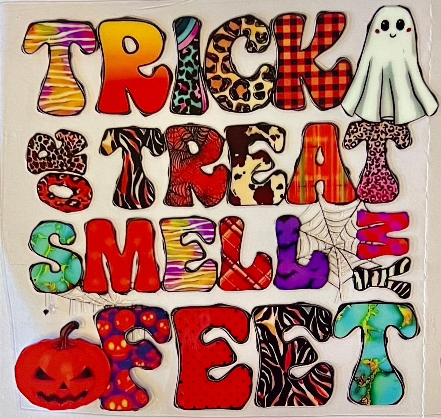 Trick or Treat Smell my Feet