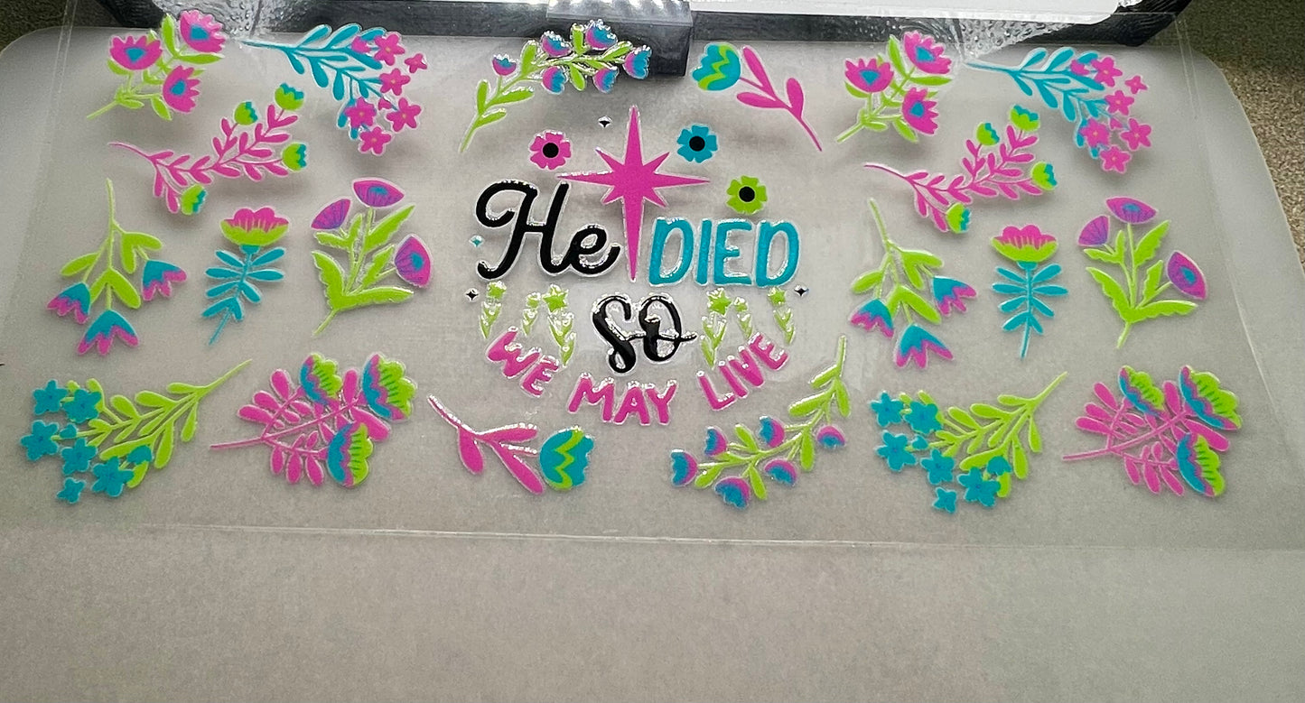 HE DIED so we may LIVE