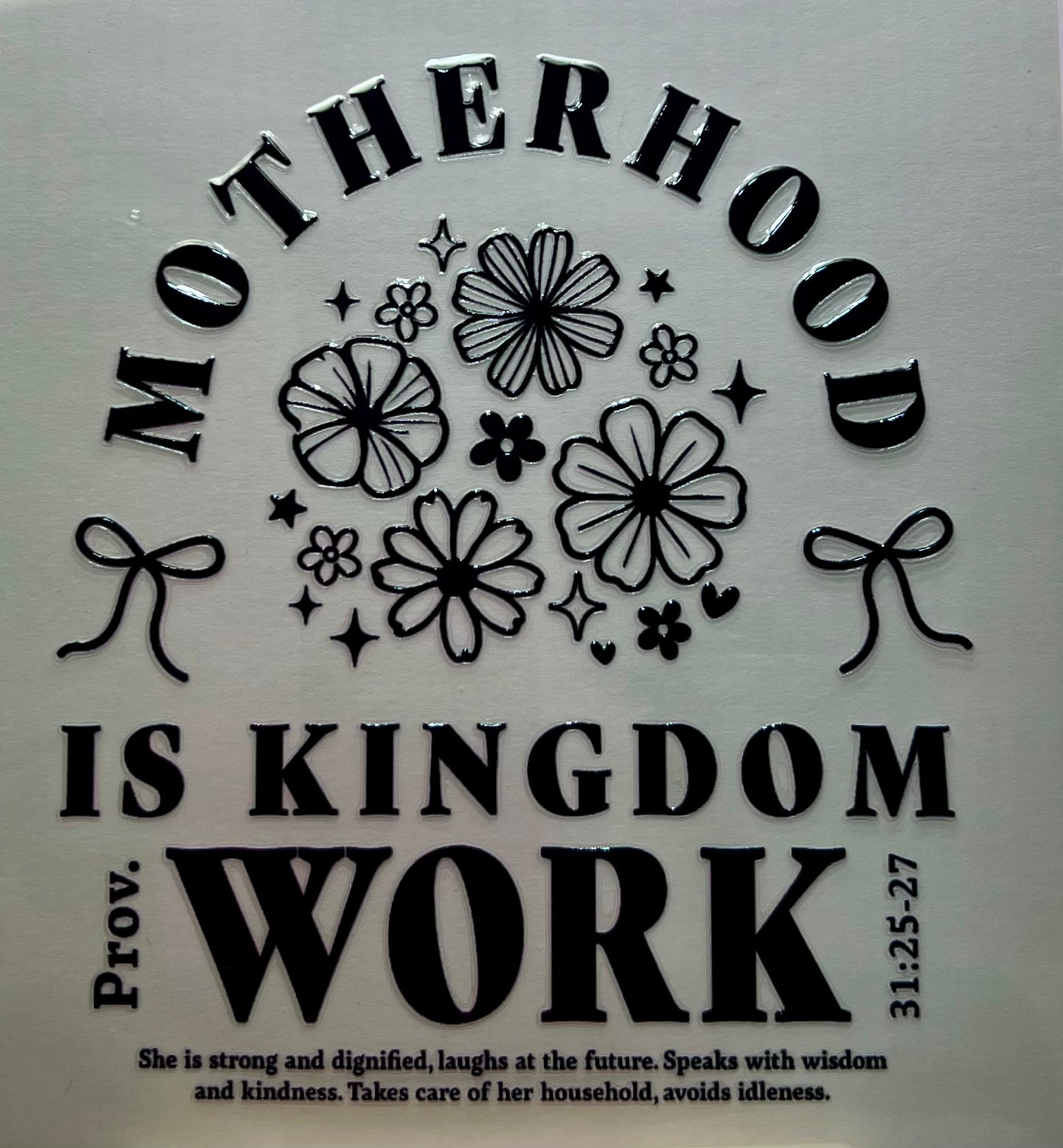 Motherhood Prov 31:25-27 Wrap