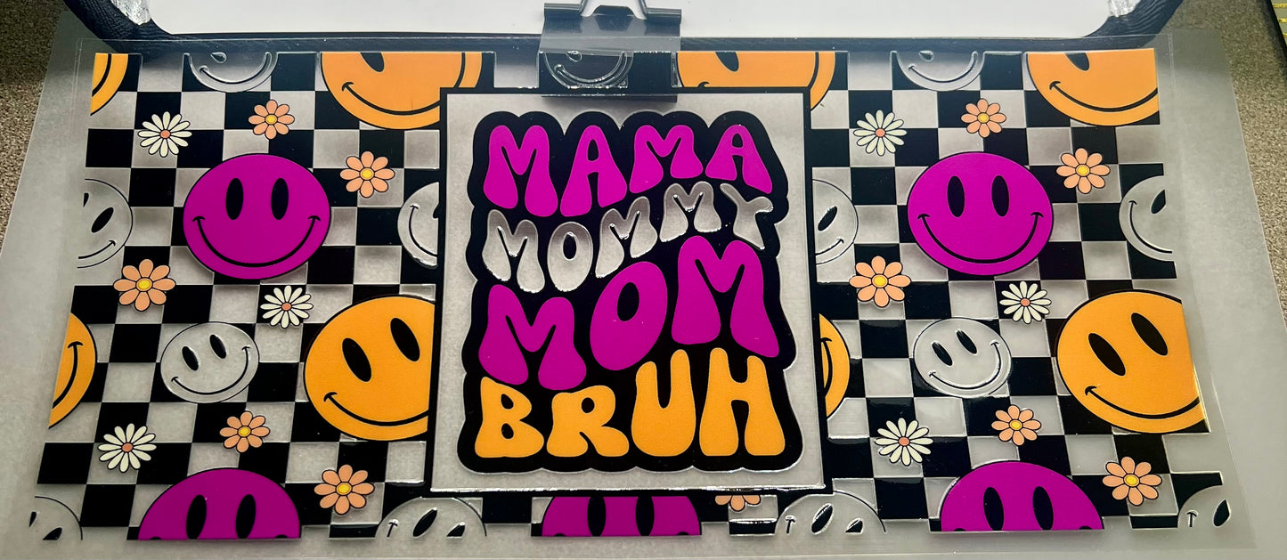 Mama Mommy Mom Bruh Wrap✔️