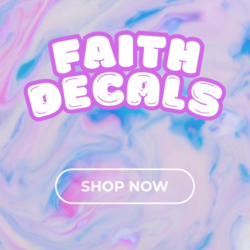 FAITH Decals