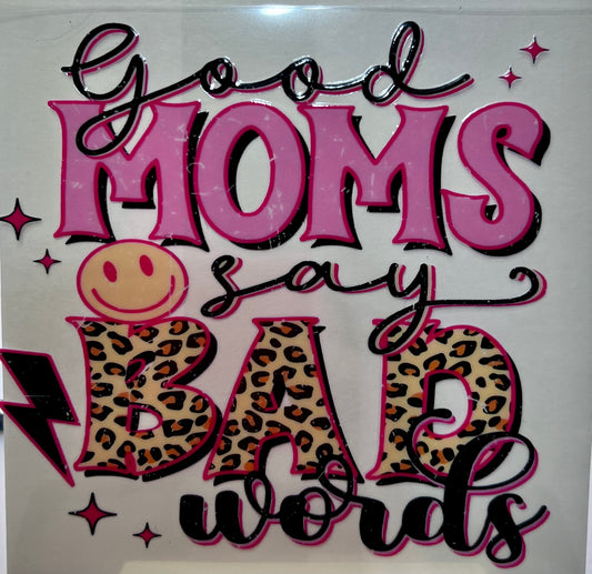 Good Moms Say Bad Words