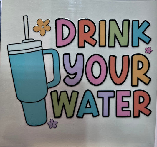 Drink Your Water