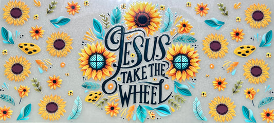 Jesus take the wheel - sunflowers✔️