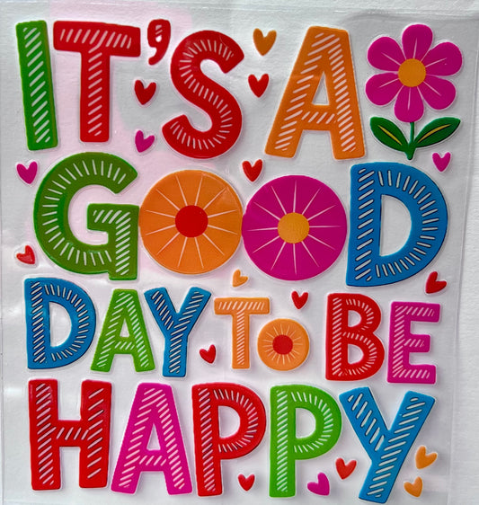 It’s a good day to be happy