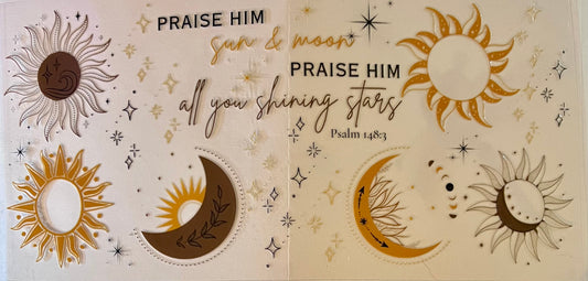 Praise Him Sun & Moon