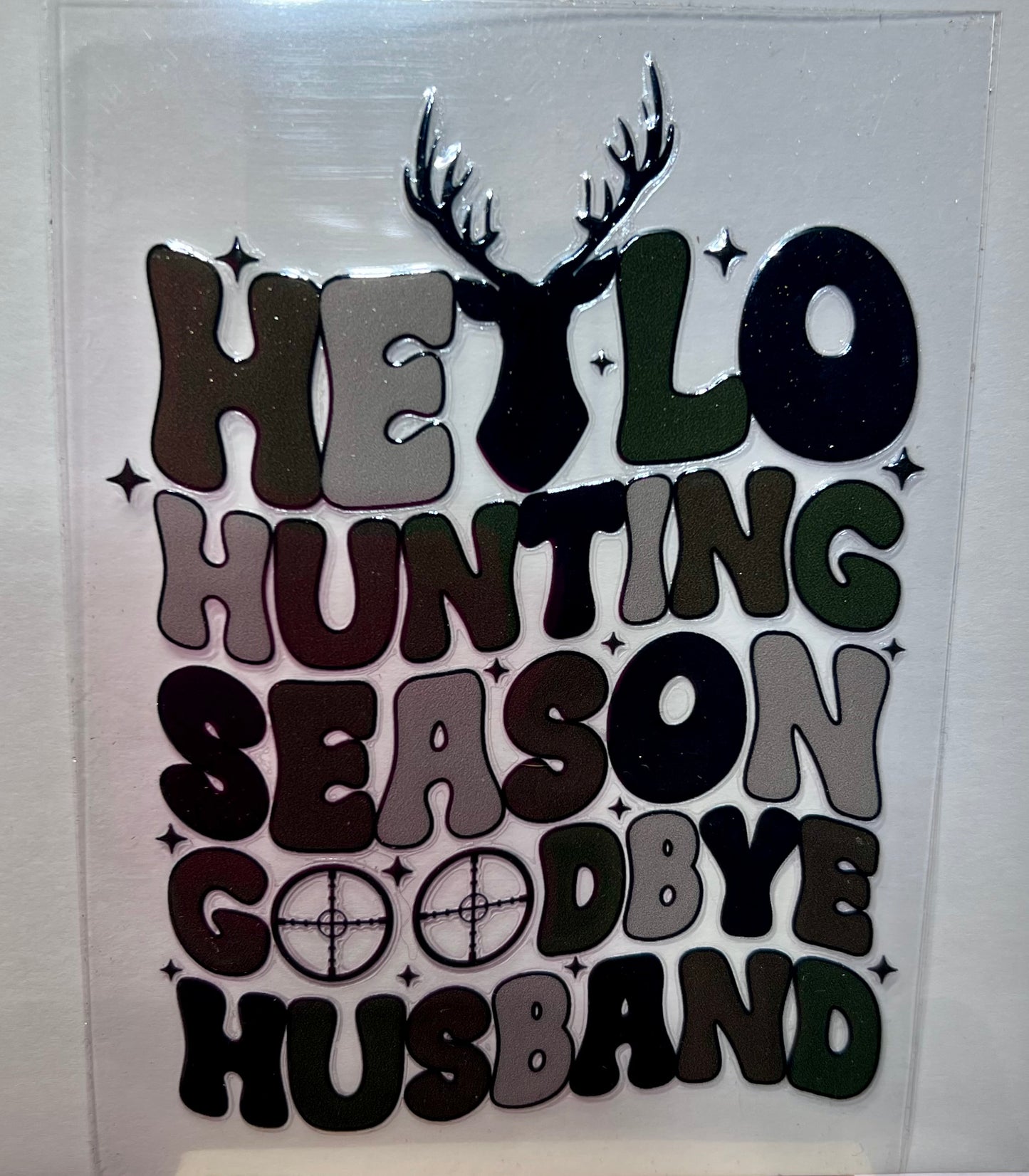 Hello Hunting….. Husband