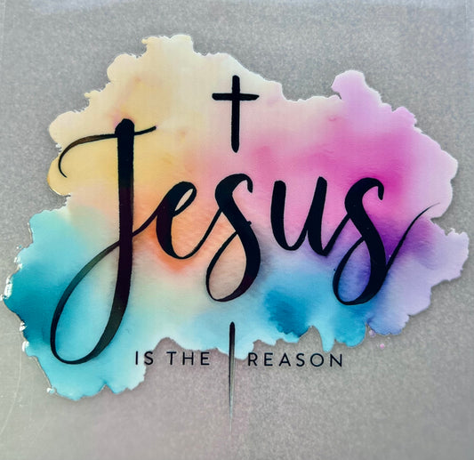 JESUS is the reason
