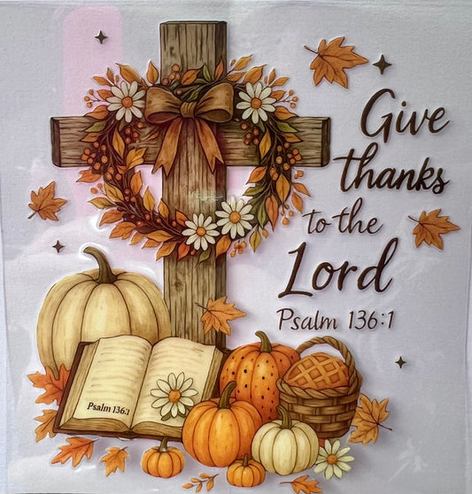 Give thanks to the Lord