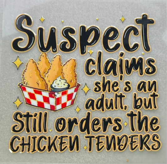 Suspect claims…chicken tenders