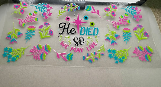 HE DIED so we may LIVE