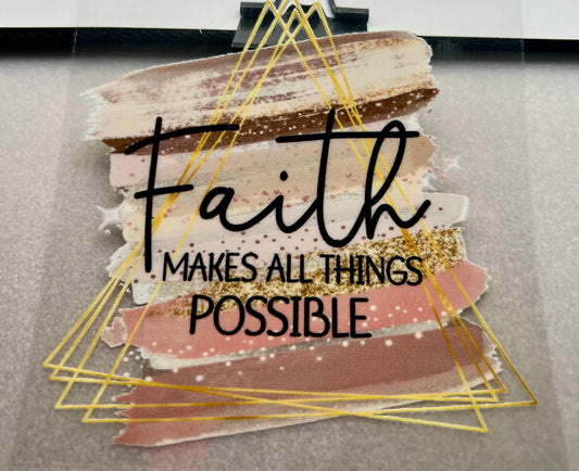FAITH makes all things possible