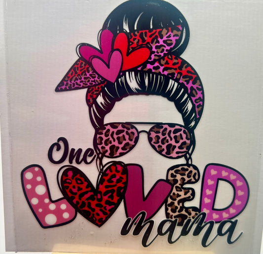 One Loved Mama