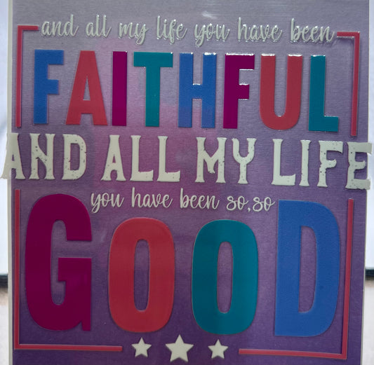 Faithful & Good Decal