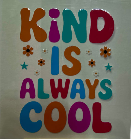Kind is ALWAYS Cool Decal